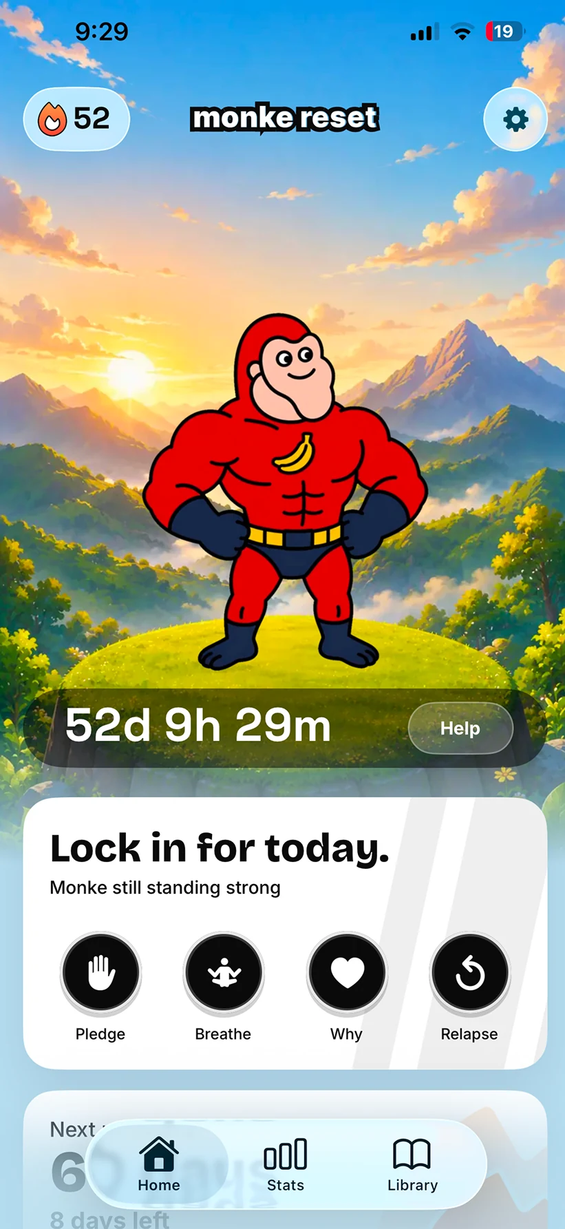 The Monke Reset home screen: a 52 day streak, a Help button, and buttons for Pledge, Breathe, Why and Relapse.